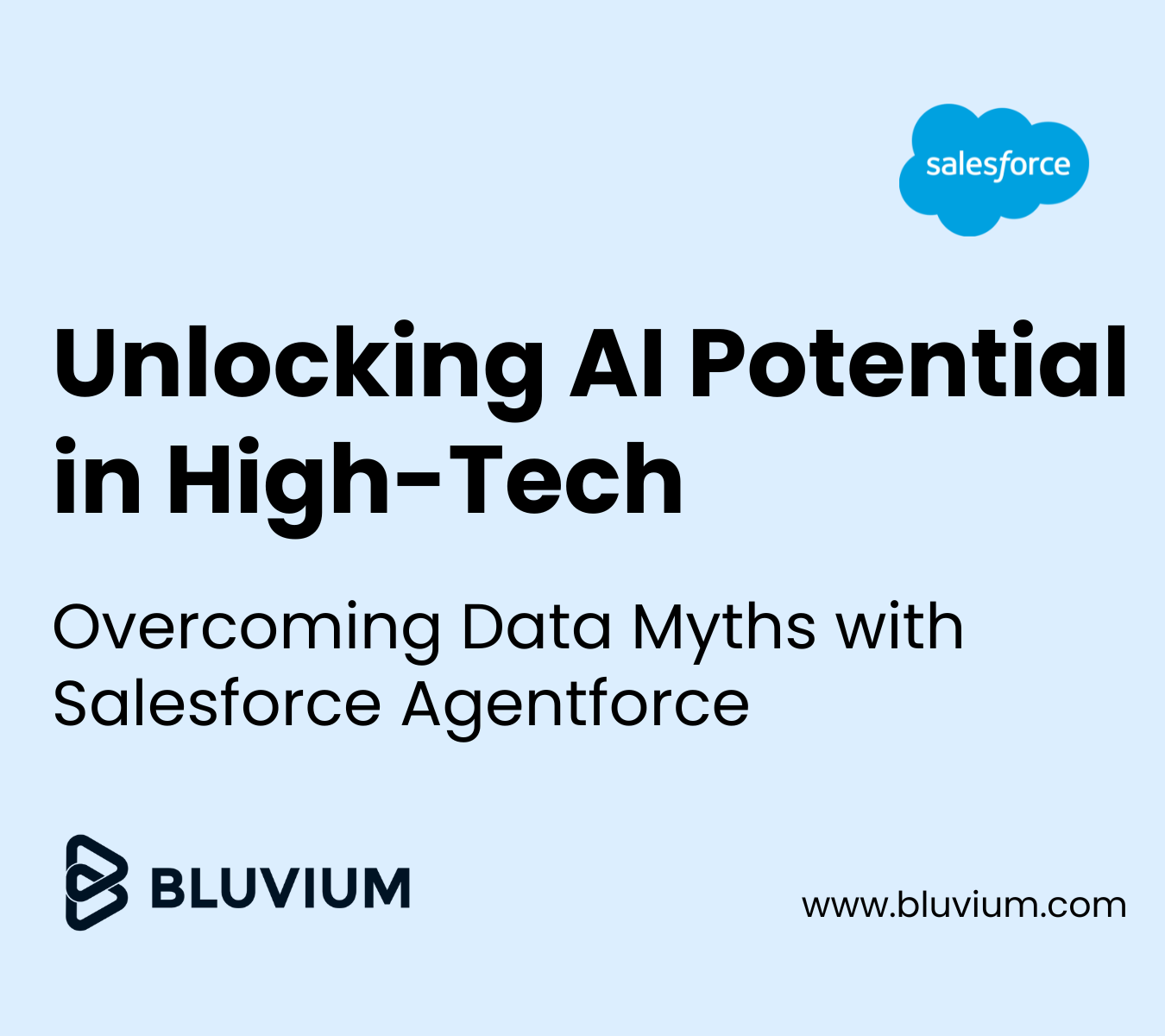 Unlocking AI Potential in High-Tech: Overcoming Data Myths with Salesforce Agentforce