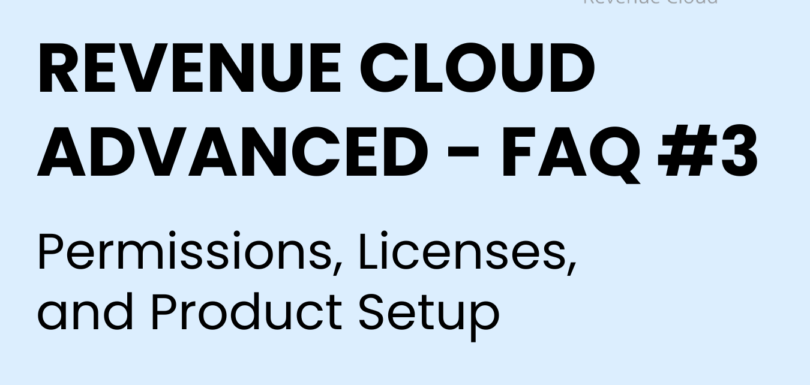 Salesforce Revenue Cloud Advanced (RCA) - FAQ #3