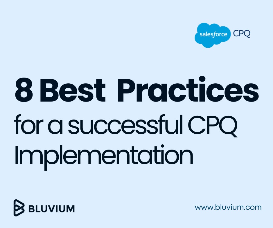 8 Best Practices for a Successful Salesforce CPQ Implementation